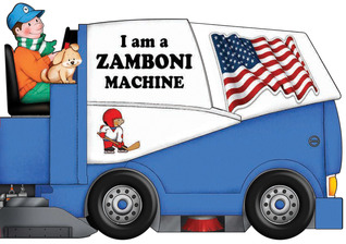 I Am a Zamboni Machine (Board Book)