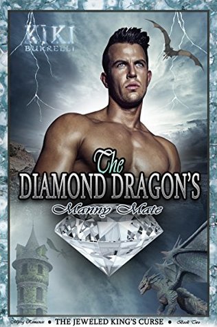 The Diamond Dragon's Manny Mate (The Jeweled King's Curse #2)