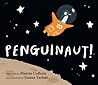 Penguinaut! by Marcie Colleen