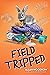 Field Tripped