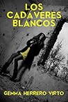 Los cadáveres blancos (Caronte #3)