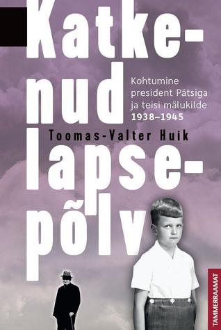Katkenud lapsepõlv