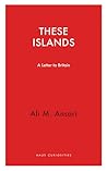 These Islands: A Letter to Britain (Haus Curiosities)