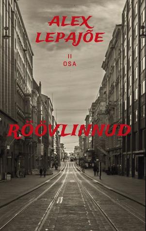 Röövlinnud. II osa (Paperback)