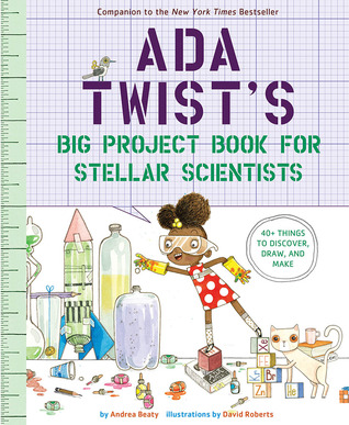 Ada Twist's Big Project Book for Stellar Scientists (The Questioneers)