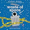Waste of Space