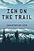 Zen on the Trail: Hiking as...