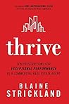 Thrive: Ten Prescriptions for Exceptional Performance as a Commercial Real Estate Agent