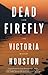 Dead Firefly (A Loon Lake Mystery #18)