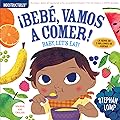 Indestructibles: Bebé, vamos a comer! / Baby, Let's Eat!: Chew Proof · Rip Proof · Nontoxic · 100% Washable (Book for Babies, Newborn Books, Safe to Chew)