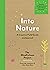 Into Nature: A Creative Fie...