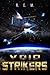 Void Strikers (Void Zone Bo...
