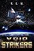 Void Strikers by R.E.M
