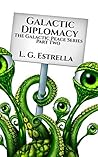 Galactic Diplomacy (The Galactic Peace #2) Galactic Diplomacy (The Galactic Peace #2)