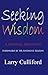 Seeking Wisdom by Larry Culliford