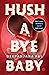 Hush a Bye Baby