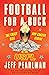 Football For A Buck: The Cr...