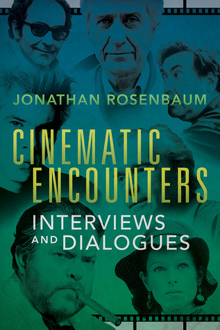 Cinematic Encounters: Interviews and Dialogues (Hardcover)