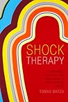 Shock Therapy: Psychology, Precarity, and Well-Being in Postsocialist Russia Shock Therapy: Psychology, Precarity, and Well-Being in Postsocialist Russia