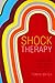 Shock Therapy: Psychology, Precarity, and Well-Being in Postsocialist Russia