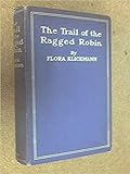 The Trail of the Ragged Robin