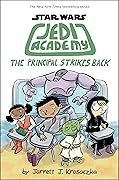 Star Wars: Jedi Academy 6 - The Principal Strikes Back