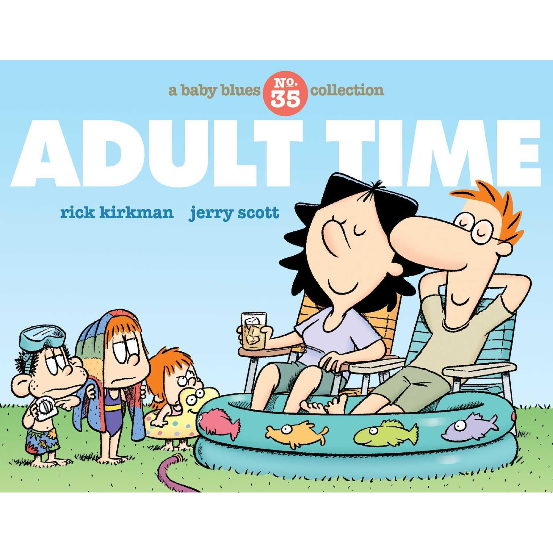 Adult Time A Baby Blues Collection By Rick Kirkman