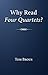 Why Read Four Quartets? by Tom Brous