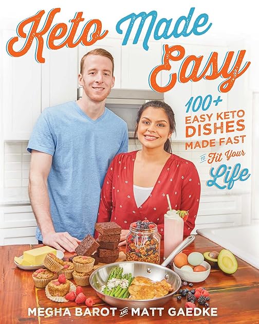 Keto Made Easy: 100+ Easy Keto Dishes Made Fast to Fit Your Life