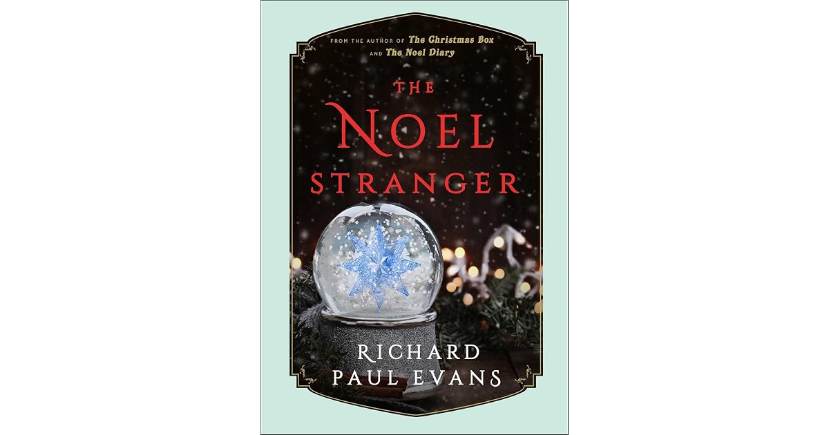 The Noel Stranger (The Noel Collection, #2) by Richard Paul Evans