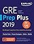 GRE Prep Plus 2019: Practice Tests + Proven Strategies + Online + Video + Mobile (Kaplan Test Prep)