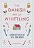 The Danish Art of Whittling: Simple Projects for the Home