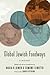 Global Jewish Foodways by Hasia R. Diner