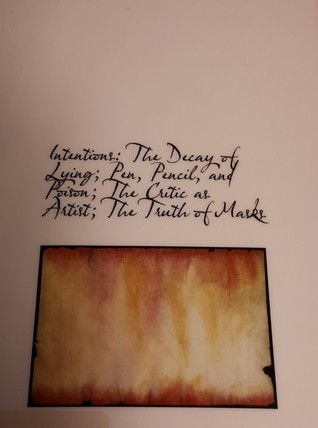 Intentions: The Decay of Lying, Pen, Pencil and Poison, the Critic as Artist, the Truth of Masks