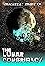 The Lunar Conspiracy (The S...