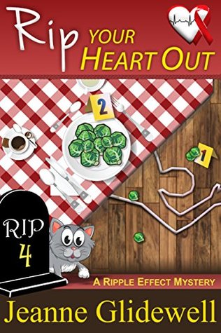 Rip Your Heart Out (Ripple Effect Mystery #4)