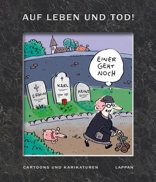 Auf Leben und Tod!