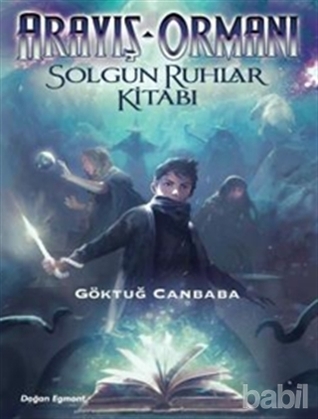 Solgun Ruhlar Kitabı (Arayış Ormanı, #2)