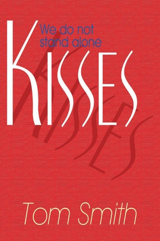 Kisses: We Do Not Stand Alone (1)