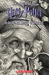 Harry Potter and the Half-Blood Prince (Harry Potter, Book 6) by J.K. Rowling Harry Potter and the Half-Blood Prince (Harry Potter, Book 6) by J.K. Rowling