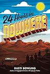 24 Hours in Nowhere