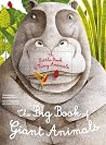 The Big Book of Giant Animals, The Little Book of Tiny Animals The Big Book of Giant Animals, The Little Book of Tiny Animals
