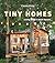 Country Living Tiny Homes: Living Big in Small Spaces