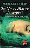 Le Baiser Du Serpent by Melissa de la Cruz