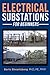 Electrical Substations for Beginners by Boris Shvartsberg