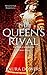 The Queen's Rival: Lettice ...