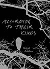According to Their Kinds by Abigail Anklam