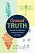 Ground Truth by Mark L. Hineline