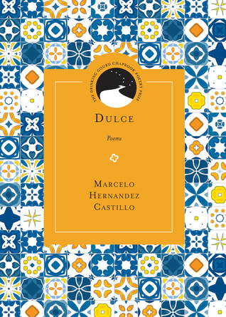 Dulce: Poems (Drinking Gourd Chapbook Poetry Prize)