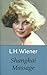 Shanghai Massage by L.H. Wiener